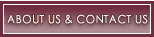 ABOUT US & CONTACT US